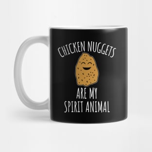 Chicken Nuggets Are My Spirit Animal Mug